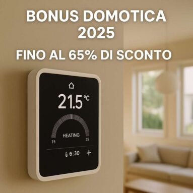 Bonus Domotica 2025: come ottenere fino al 65% di sconto